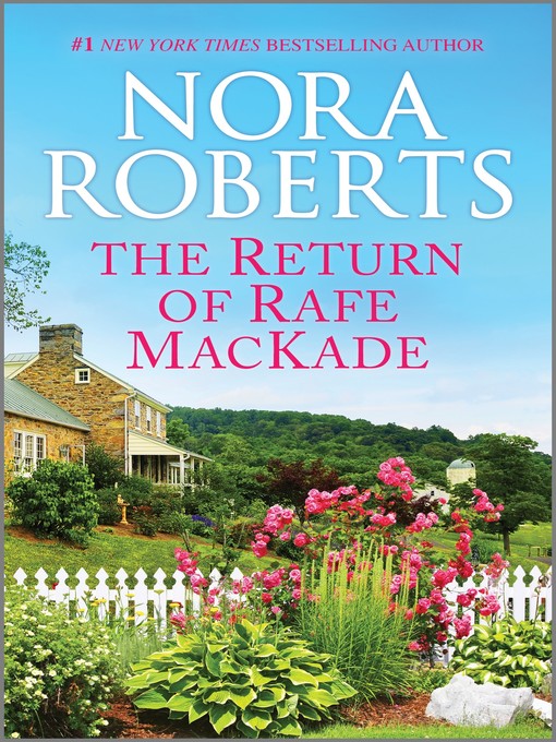 Title details for The Return of Rafe MacKade by Nora Roberts - Available